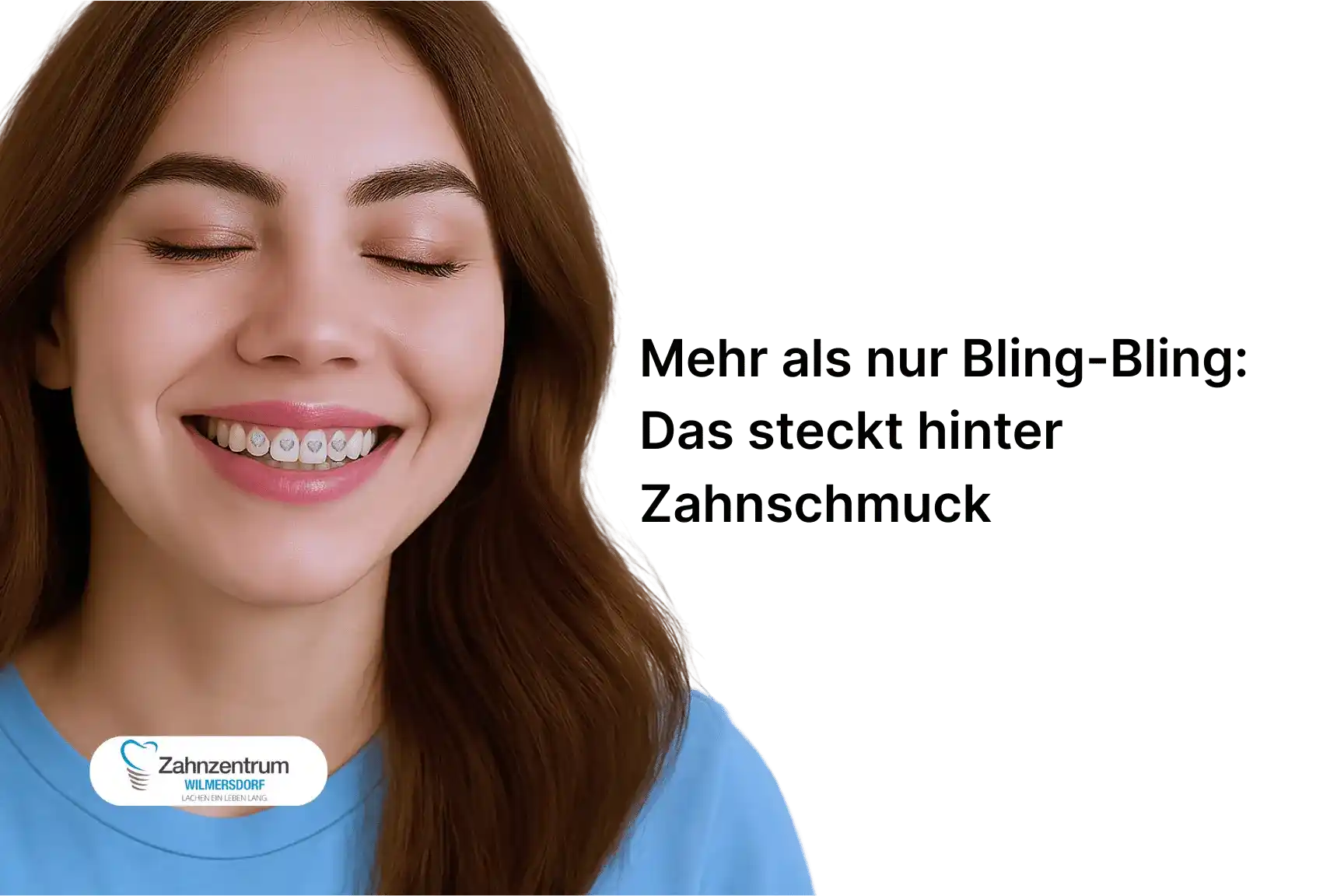 Mehr als nur Bling-Bling Das steckt hinter Zahnschmuck Zahnarzt Wilmersdorf Berlin